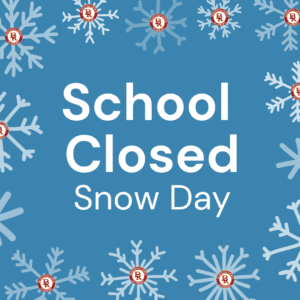 Announcement graphic with a blue background and white snowflakes featuring red "R" logos in the center, displaying the message "School Closed Snow Day" in bold white text.