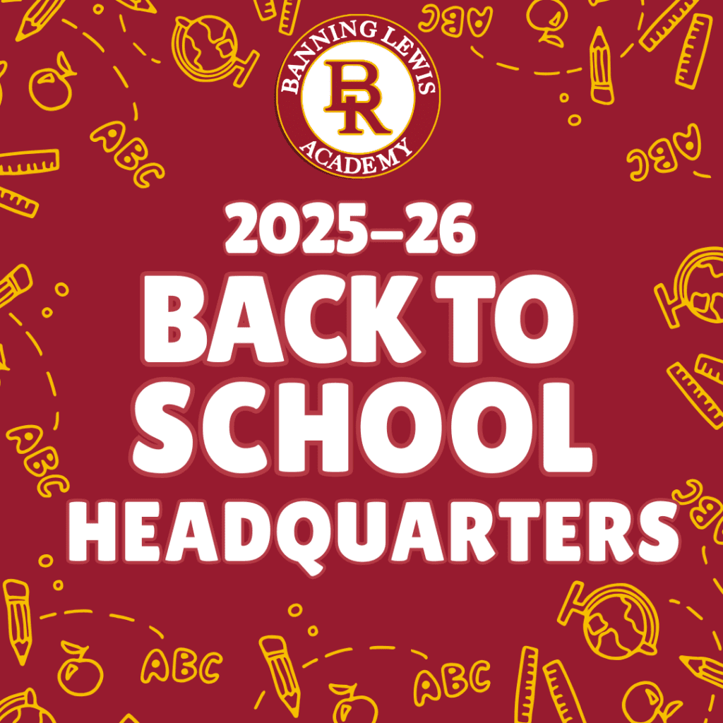 Banning Lewis Ranch Academy Logo
2025-26 Back to school Headquarters